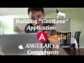 Building an Angular 1 5 App GoatLove PART 4