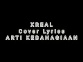 Lagu Video Lyrics Cover | Xreal - Arti Kebahagiaan