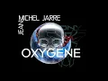 Download Lagu Jean Michel Jarre — Oxygene  / Full album Extended - Remasterized  🌎💀