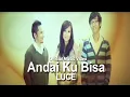 Download Lagu Luce - Andai Ku Bisa [Official Music VIdeo]