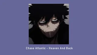 Chase Atlantic Heaven And Back Slowed Reverb 