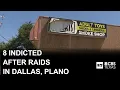 8 indicted after raids at Dallas adult bookstore Plano home