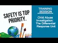 Child Abuse Investigation The Differential Response Unit