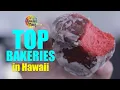 Top Bakeries in Hawaii
