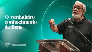 Augustus Nicodemus | O Verdadeiro Conhecimento de Deus