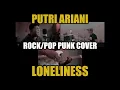 Putri Ariani - Loneliness (Rock/Pop Punk Cover)