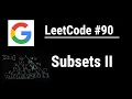 Subsets II - LeetCode with python programming