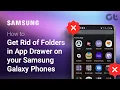 How To Get Rid of Folders in App Drawer on your Samsung Galaxy Phones Guiding Tech