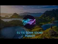 DJ TIO SONIK SOUND PARGOY YANG LAGI VIRAL DI TIKTOK | NO COPYRIGHT