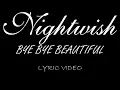 Nightwish - Bye Bye Beautiful - 2007 - Lyric Video