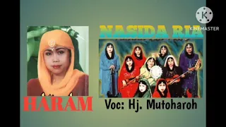 Download Nasida Ria - Haram Voc. Hj. Mutoharoh MP3