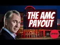 THE PAYOUT SETTLEMENT TO ALL AMC HOLDERS