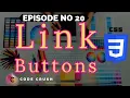 Link Buttons Styling Links And Buttons Styling Anchor Tag To Look Like a Button