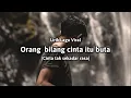 Download Lagu Orang bilang cinta itu buta (Lirik Lagu Viral) \