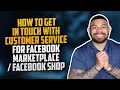 How To Get In Touch With Customer Service For Facebook Marketplace Facebook Shops