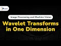 Wavelet Transforms in One Dimension - Wavelets and Multiresolution Processing