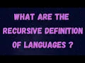 What are the recursive definition of languages in automata