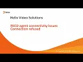 Troubleshooting the RSCD Agent error Connection refused KA000323687