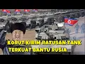 Download Lagu KOREA UTARA KIRIM RATUSAN MAIN BATTLE TANK DAN LAPIS BAJA KE RUSIA