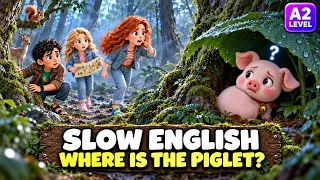 WHERE IS THE PIGLET ? l Slow & Easy English Listening Practice for Beginners