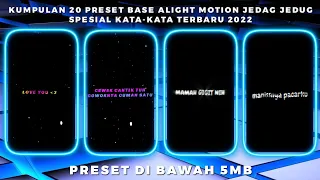 Download KUMPULAN 20 PRESET BASE ALIGHT MOTION JEDAG JEDUG SPESIAL KATA-KATA TERBARU 2022 | DIBAWAH 5MB MP3