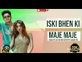 Download Lagu Iski Bhen Ki Maje Maje ~》Preet Sandhu (Audio)♤♡♤