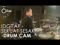 Download Lagu IDGITAF - SEKUAT SESAKIT (DRUM CAM)
