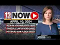 Man from Milton is facing manslaughter charges 13Now Evening Update for April 10 2024