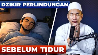 dzikir perlindungan sebelum tidur ustadz muhammad faizar