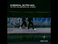 Chemical (Intro Mix)