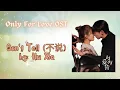 Download Lagu Don't Tell (不说) by: Hu Xia - Only For Love OST