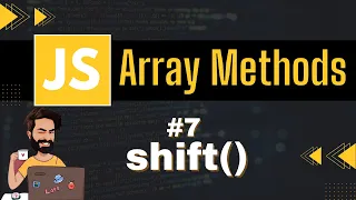 shift Array Method Chap - 7 Array Methods and Properties Javascript Tutorial In Hindi