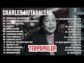 Lagu LAGU NOSTALGIA CHARLES HUTAGALUNG BEST OF THE BEST 