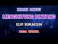 Lagu Menghitung Bintang - Elvi Sukaesih Karaoke