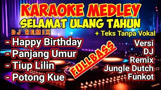 Download Karaoke Selamat Ulang Tahun | Happy Birthday | Panjang Umur | Tiup Lilin | Potong Kue | DJ Remix MP3