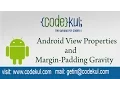 Android Tutorial 2019 - Android View Properties and Margin-Padding Gravity