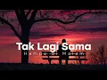 Download Lagu Tak Lagi Sama 🌙 Lagu Sedih Tentang Rindu dan Kenangan | Hampa di Malam
