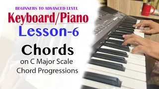 Keyboard/Piano Lesson-6 | Chords on C Major Scale | Chord Progressions