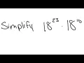 Exponents Simplify 18 23 18 10