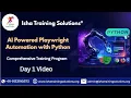 AI-Powered Playwright with Python Day 1 on 18th Aug 2026 on 9133190573 to Enroll