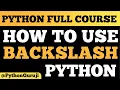 3 Ways to Use Backslash in Python Tips Tricks