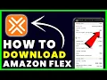 How to Download Amazon Flex App How to Install Get Amazon Flex App