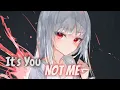 Nightcore - It's You, Not Me (Lyrics) (Masked Wolf \u0026 Bebe Rexha)