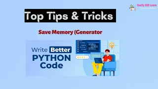 Python 11 Top Tips Tricks Save memory with generator Write Better Python Cod