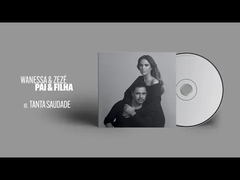 Download MP3 Wanessa Camargo, Zezé Di Camargo - Tanta Saudade (Áudio Oficial)