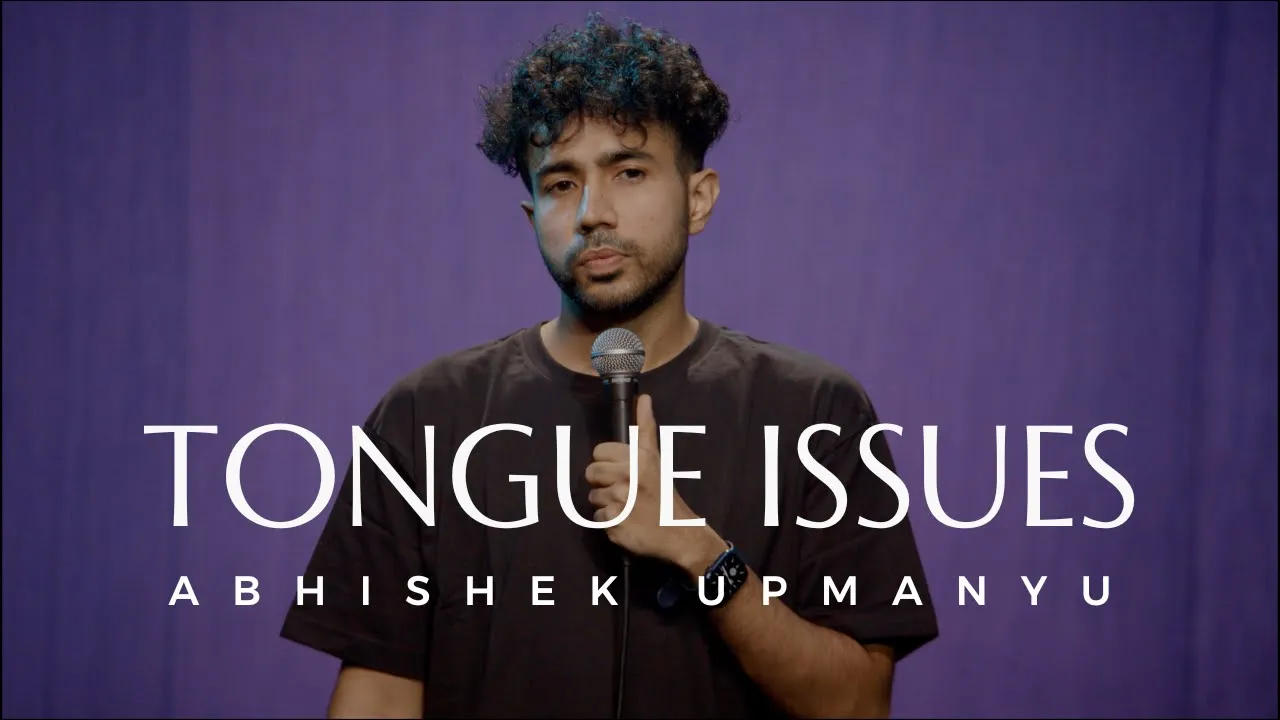 Tongue Issues - Standup Comedy by Abhishek Upmanyu (Full Special on YT Membership)
