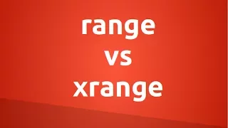 range vs xrange in Python 2 and Python 3