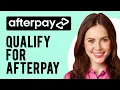 How to Qualify for Afterpay Who Can Use Afterpay