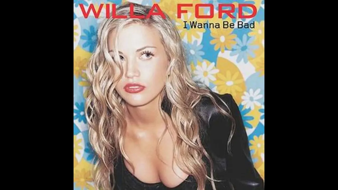 Willa Ford   I Wanna Be Bad