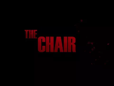 "The Chair" Short Film Trailer